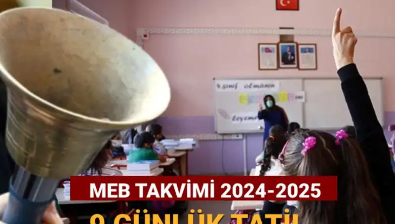 MEB 2024-2025 Eğitim Takvimi Açıklandı: Okullar Ara Tatil İçin Ne Zaman Kapanıyor?