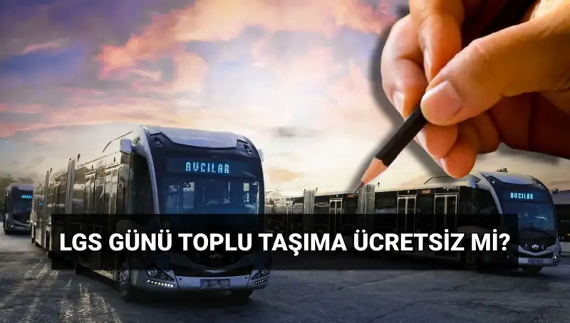 Bugün Toplu Taşıma Ücretsiz Mi? İstanbul, Ankara ve İzmir'de Durum Nedir?