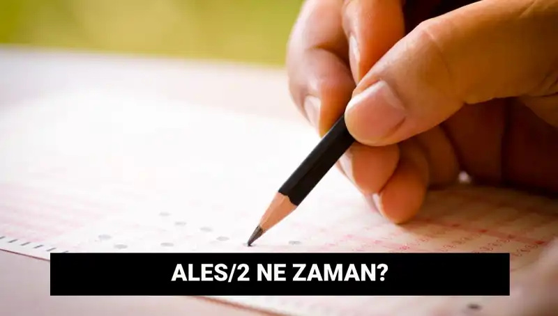 ALES/2 Sınavı Ne Zaman? Kritik Tarihler Açıklandı!