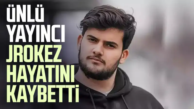 Türkiye’nin Tanınmış Yayıncısı Jrokez, Hayatını Kaybetti: Hayatı ve İzleri