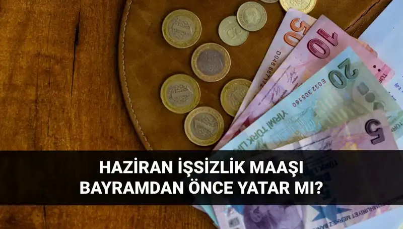 İşsizlik Maaşı Bayram Öncesi Yatar mı? 2025 İçin Uygulama Nasıl Olacak?