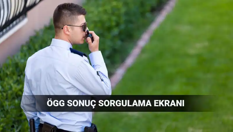EGM ÖGG Sınav Sonuçları Açıklandı! 116. Dönem Resmi Sonuçlar Ne Zaman?