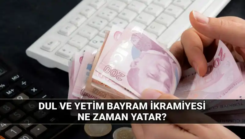 Kurban Bayramı’nda Dul ve Yetim Maaşı Alanlara İkramiye Detayları