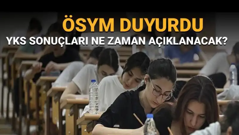 YKS Sonuçları Hakkında Tüm Merak Edilenler: Çıkarma Tarihleri ve Beklentiler
