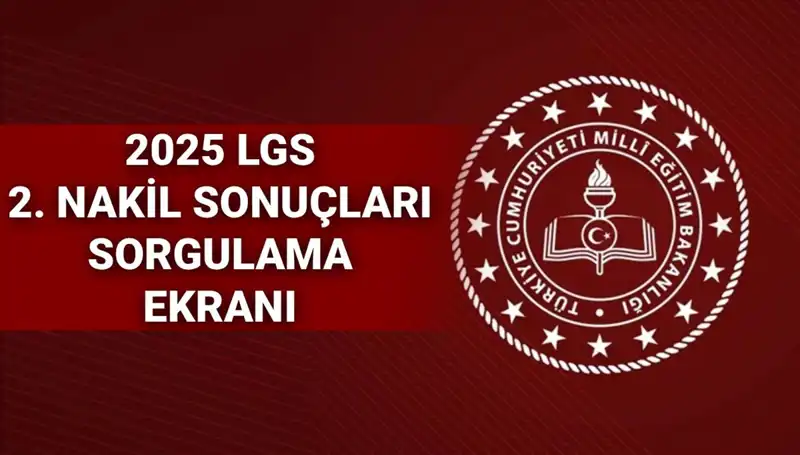 LGS 2. Nakil Başvuruları Ne Zaman Açıklanacak? Detaylar Burada!
